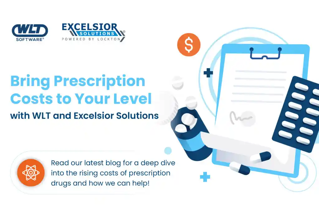 Bring your prescription cost to your level with WLT and Excelsior Solutions