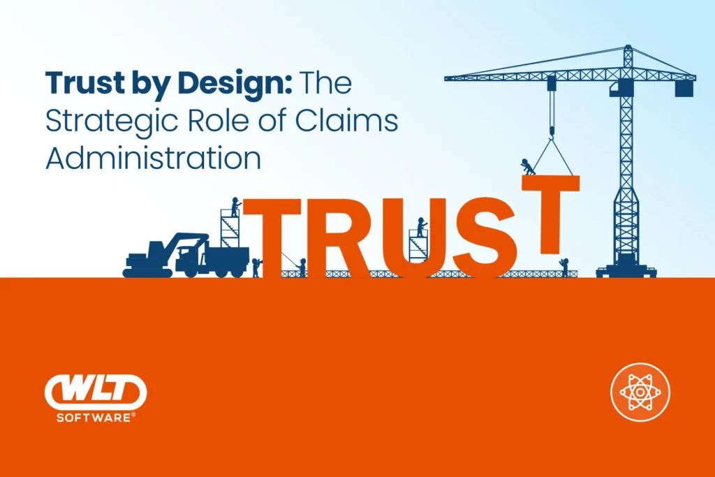 Trust by Design: The Strategic Role of Claims Administration